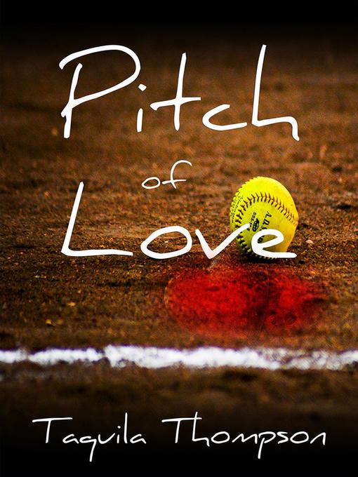 Title details for Pitch of Love by Taquila Thompson - Available